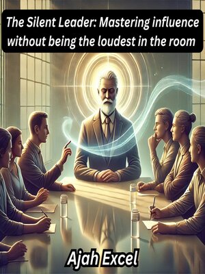 cover image of The Silent Leader